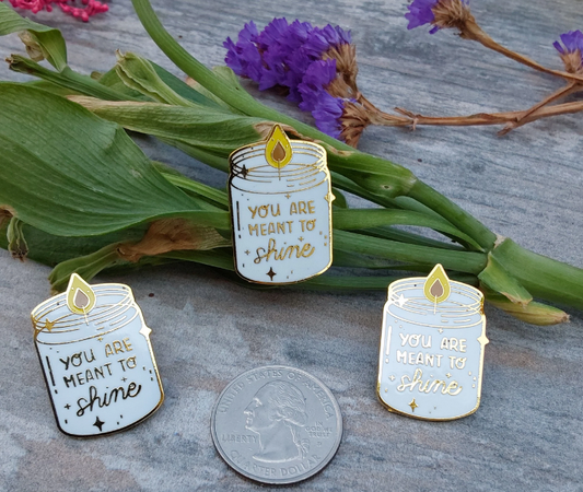 You Are Meant To Shine -  Candle In A Jar Enamel Pin