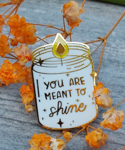 You Are Meant To Shine -  Candle In A Jar Enamel Pin