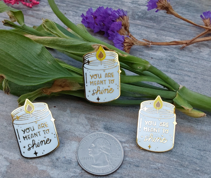You Are Meant To Shine -  Candle In A Jar Enamel Pin